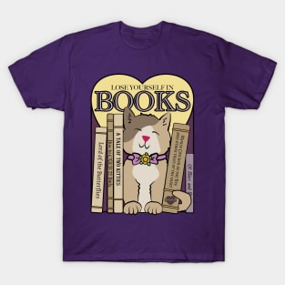 Lose Yourself in Books T-Shirt